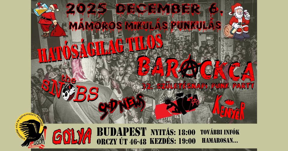 MÁMOROS MIKULÁS PUNKULÁS - Barackca/Hatóságilag Tilos/The Snobs/Sad News/IGA/Kenyër